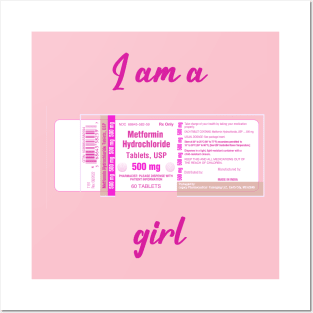 I'm a Metformin girl (PCOS/insulin edition) Posters and Art